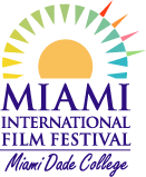 Miami International Film Festival. Miami Dade College